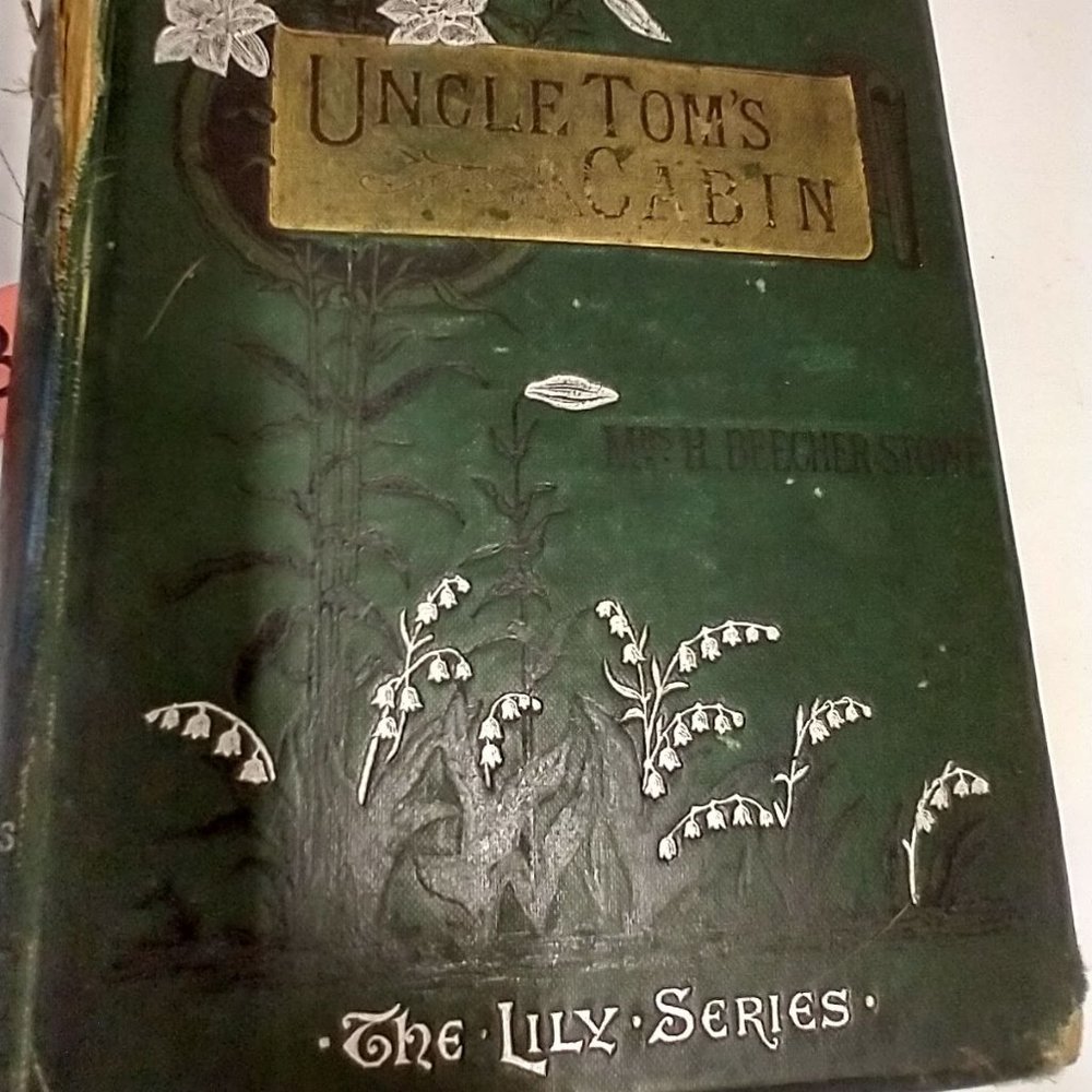 Uncle Tom's Cabin - Lily Series - Harriott Beecher